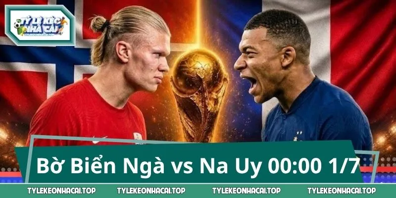 Nhận Định Trận Đại Chiến Bờ Biển Ngà vs Na Uy 00:00 1/7