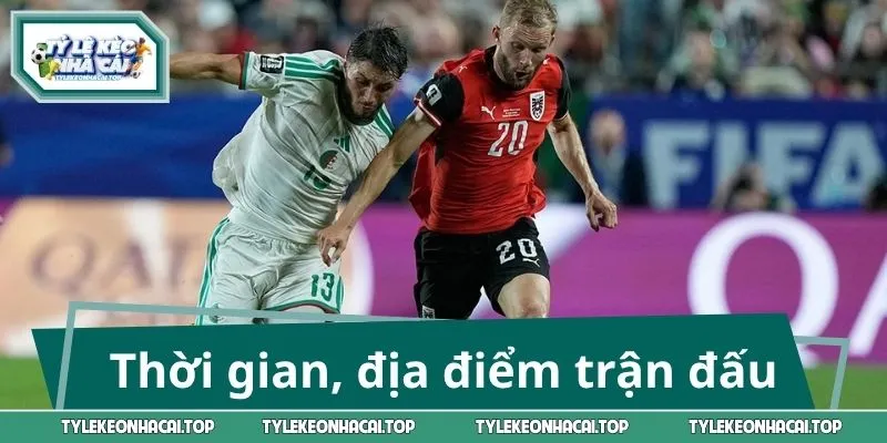 Thời gian, địa điểm diễn ra màn đối đầu Australia vs Ai Cập