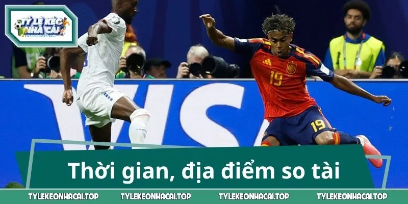 Thời gian, địa điểm diễn ra màn so tài 