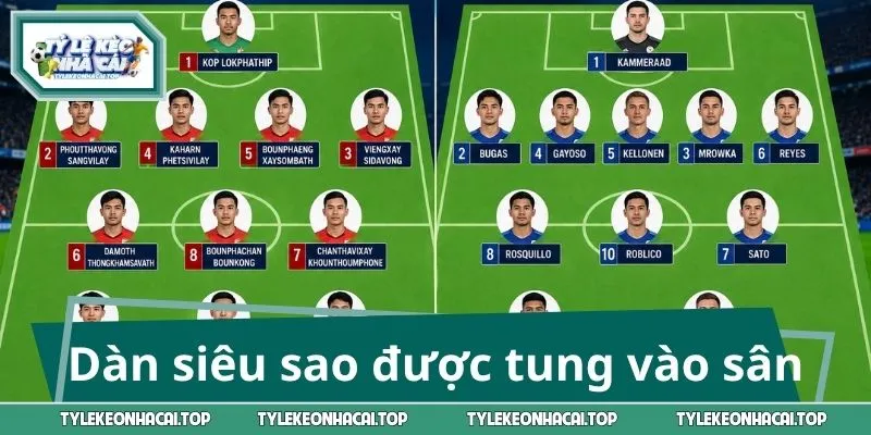 Dàn siêu sao được tung vào trận đại chiến