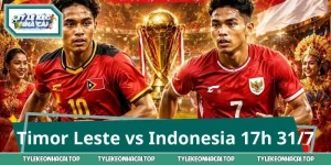 Soi Trận Timor Leste vs Indonesia 17h 31/7 - Liệu Có Bất Ngờ? 